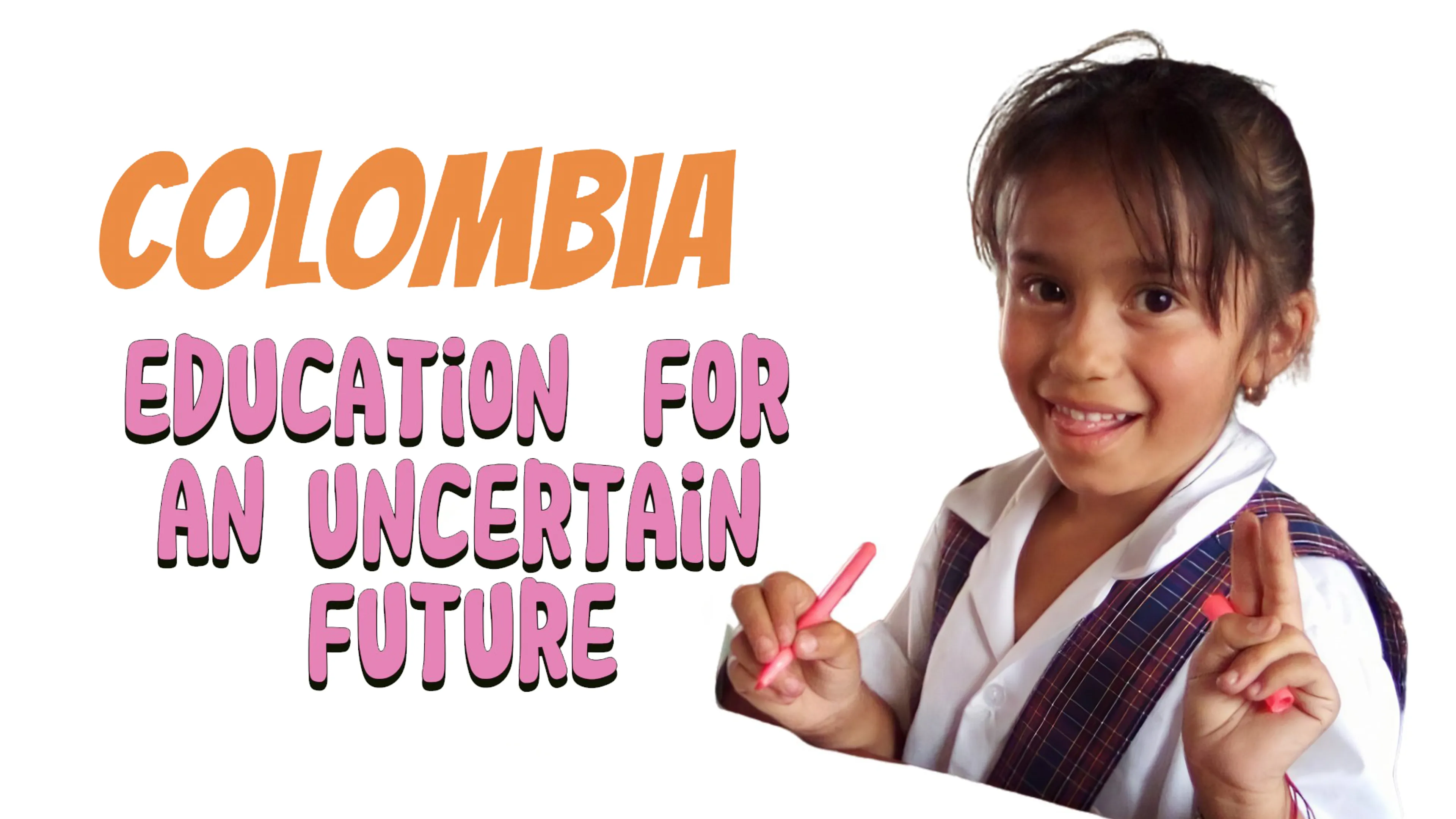 Colombia: Education For an Uncertain Future poster